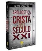 LIVRO APOLOGÉTICA CRISTÃ PARA O SÉCULO XXI